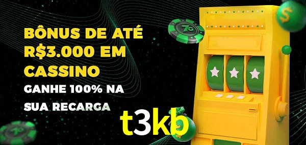 t3kb melhor bônus de depósito